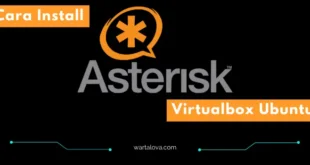 Cara Instal Asterisk Di Virtualbox Ubuntu