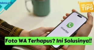 Cara Mengembalikan Foto WhatsApp Yang Terhapus