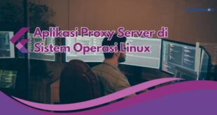 Aplikasi Proxy Server di Sistem Operasi Linux
