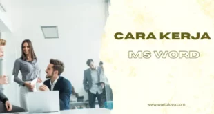 Cara Kerja Microsoft Word