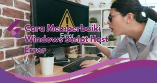 Cara Memperbaiki Windows Script Host Error
