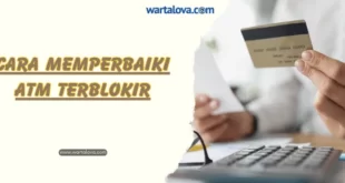 Cara memperbaiki ATM terblokir