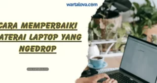 Cara Memperbaiki Baterai Laptop