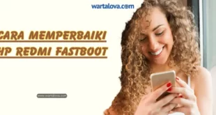 Cara Memperbaiki Hp Redmi Fastboot