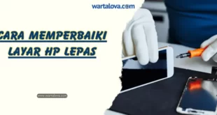 cara memperbaiki layar hp lepas