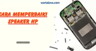Cara Memperbaiki Speaker Hp