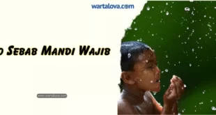 10 Sebab-Sebab Mandi Wajib Syarat dan Rukunnya