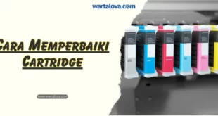Cara Memperbaiki Cartridge